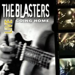 The Blasters : Live - Going Home